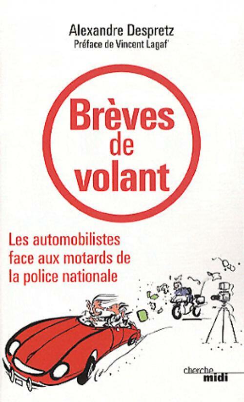 Livrenpoche : Brèves de volant - Alexandre Despretz - Livre