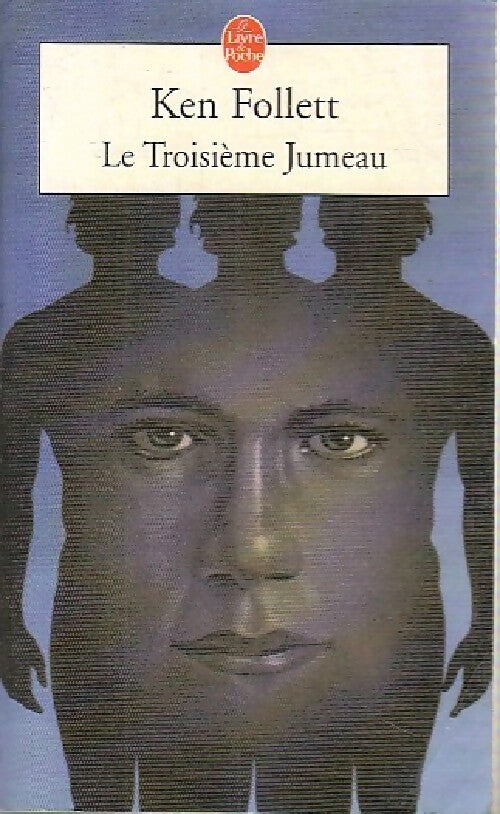 Livrenpoche : Le troisième jumeau - Ken Follett - Livre