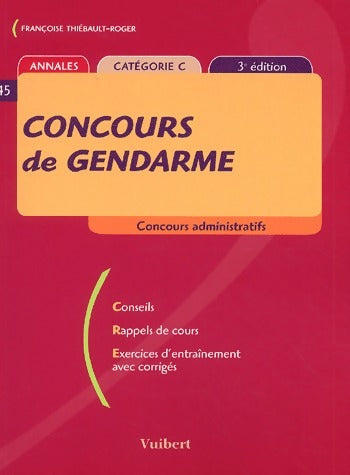 Concours de gendarme - Françoise Thiébault-Roger -  Concours - Livre