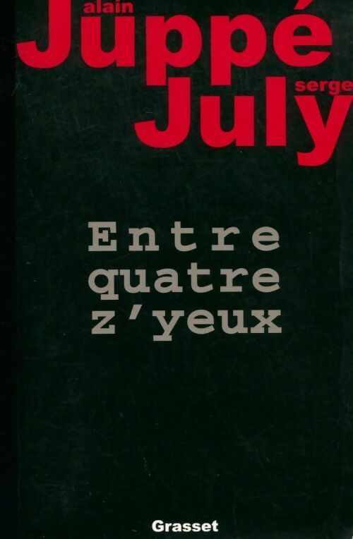 Livrenpoche : Entre quatre z'yeux - Alain Juppé - Livre