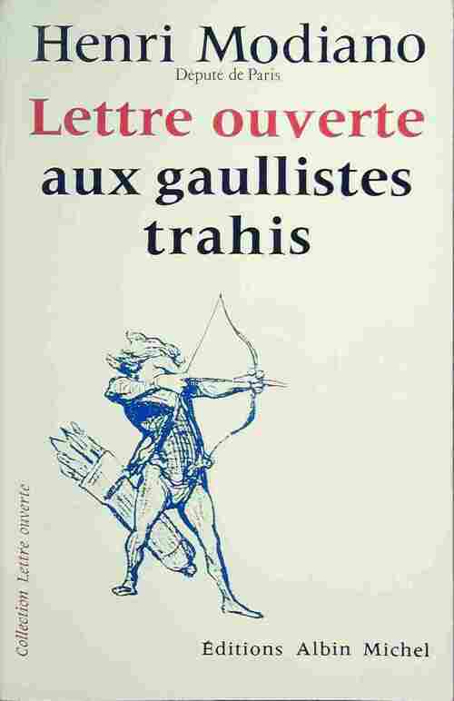 Livrenpoche : Lettre ouverte aux gaullistes trahis - Henri Modiano - Livre