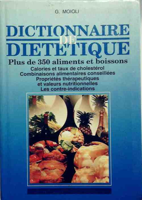 Livrenpoche : Dictionnaire de diététique - G. Moioli - Livre