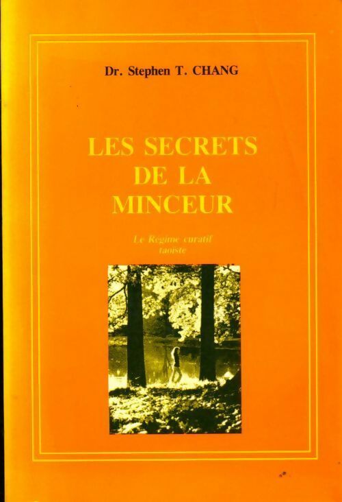 Livrenpoche : Les secrets de la minceur - Stephen T. Chang - Livre
