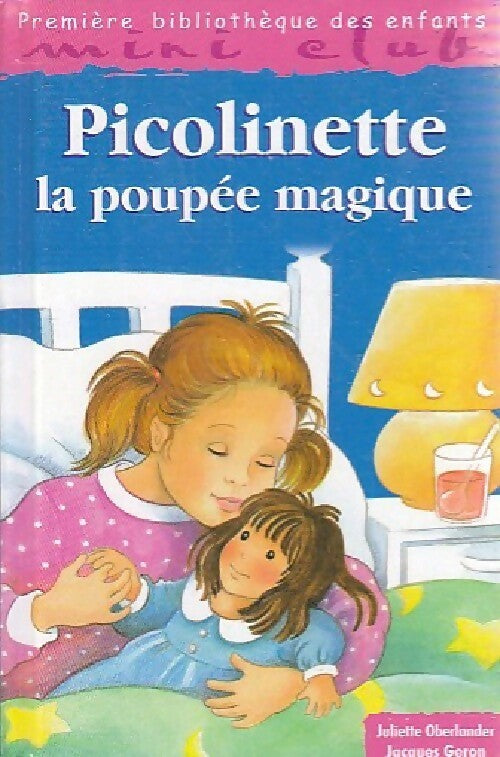Livrenpoche : Picolinette ou la poupée magique - Juliette Oberlander - Livre
