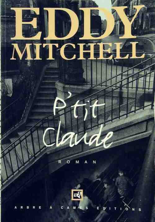 Livrenpoche : P'tit Claude - Eddy Mitchell - Livre