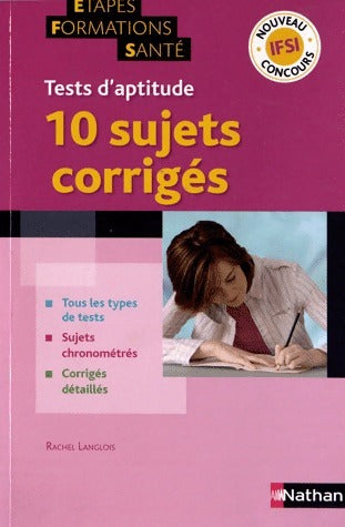 Livrenpoche : Tests d'aptitude. 10 sujets corrigés - Rachel Langlois - Livre