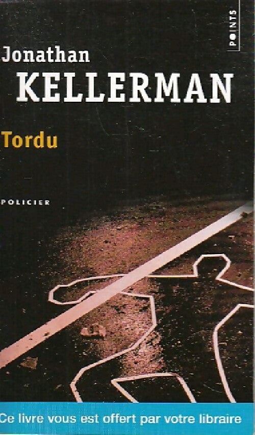 Livrenpoche : Tordu - Jonathan Kellerman - Livre