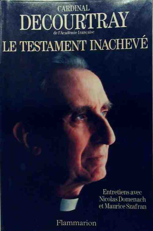 Livrenpoche : Le testament inachevé - Cardinal Decourtray - Livre