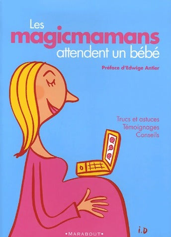 Les magicmamans attendent un bébé - Collectif -  Marabout GF - Livre