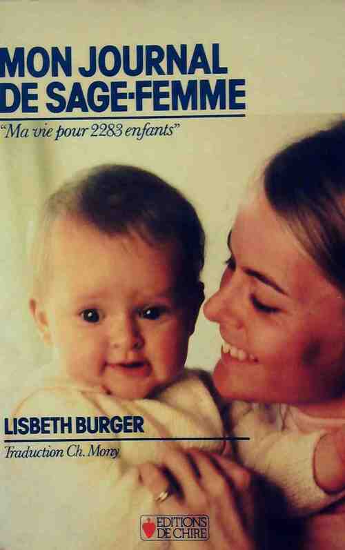 Livrenpoche : Mon journal de sage-femme - Lisbeth Burger - Livre