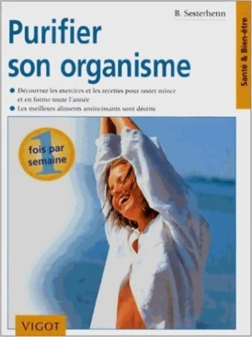 Livrenpoche : Purifier son organisme - B. Sesterhenn - Livre