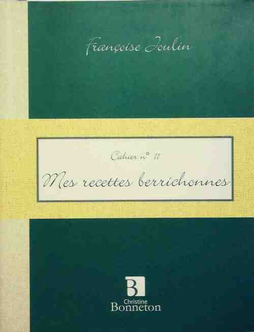 Livrenpoche : Mes recettes berrichonnes - Françoise Joulin - Livre