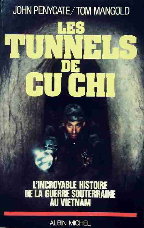Livrenpoche : Les tunnels de Cu Chi - John Penycate - Livre
