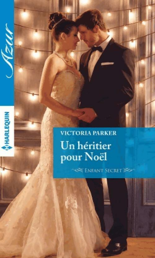 Livrenpoche : Un héritier pour Noël - Victoria Parker - Livre