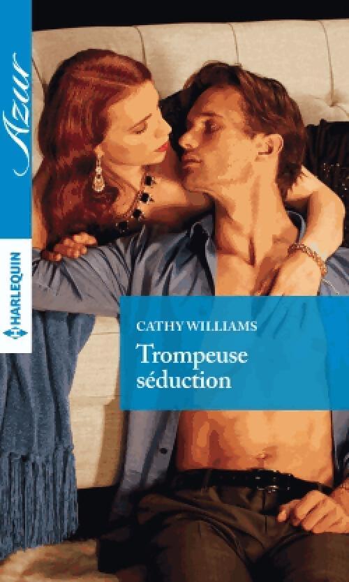 Livrenpoche : Trompeuse séduction - Cathy Williams - Livre