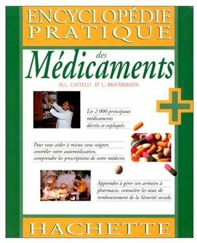 Livrenpoche : Encyclopédie pratique des médicaments - Marie Laurence Castelli - Livre