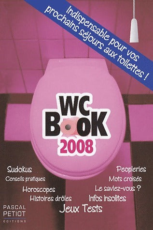 Livrenpoche : WC book 2008 - Pascal Petiot - Livre