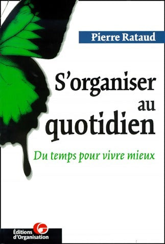 Livrenpoche : S'organiser au quotidien - Pierre Rataud - Livre