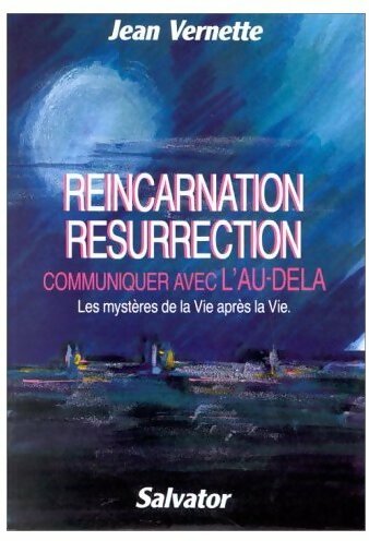 Livrenpoche : Réincarnation, résurrection - Jean Vernette - Livre