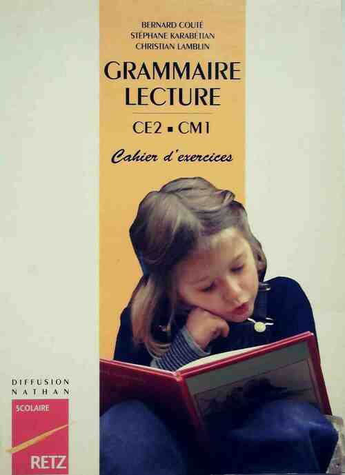 Livrenpoche : Grammaire - Lecture CE2 CM1. Cahier d'exercices - Bernard Couté - Livre