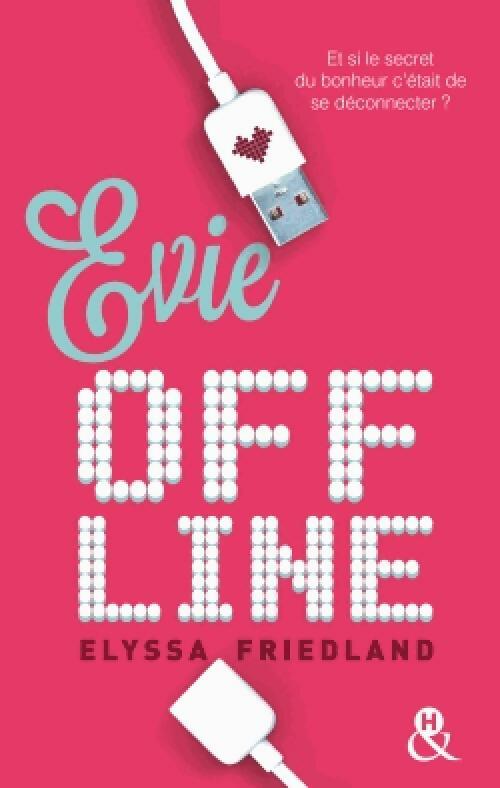 Livrenpoche : Evie Offline - Elyssa Friedland - Livre