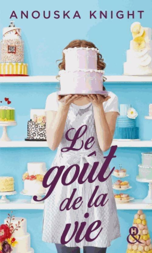 Livrenpoche : Le goût de la vie - Anouska Knight - Livre