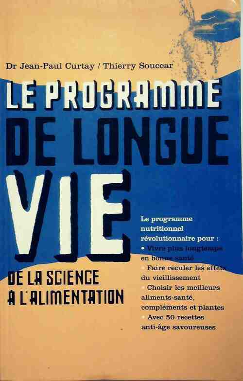 Le programme de longue vie - Jean-Paul Curtay - Livre