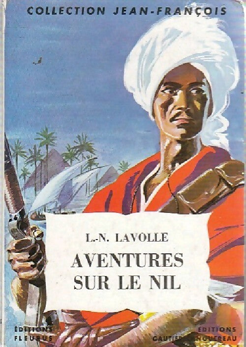 Aventures sur le Nil - L.-N. Lavolle -  Jean-François - Livre