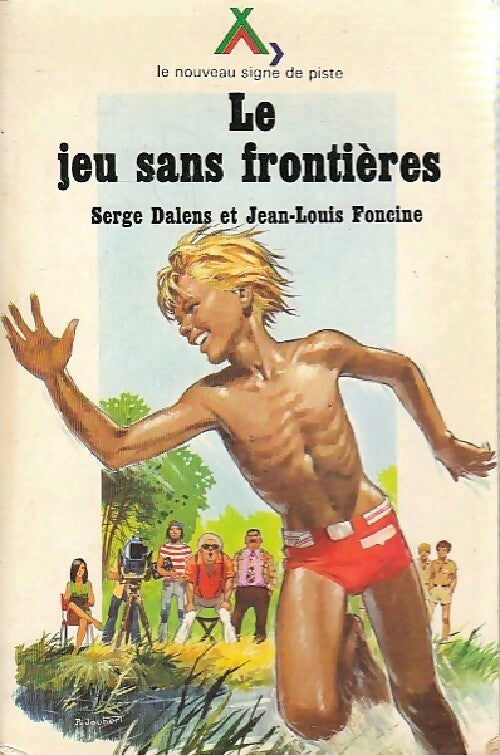 Livrenpoche : Le jeu sans frontières - Jean-Louis Foncine - Livre