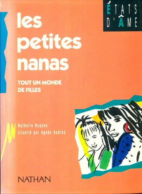 Les petits nanas - Nathalie Roques -  Etats d'âme - Livre