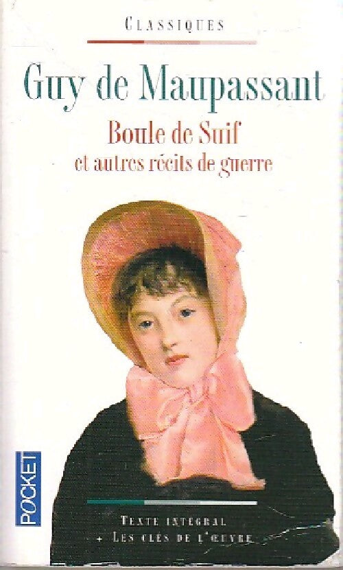 Boule de suif et autres récits de guerre - Guy De Maupassant - Livre
