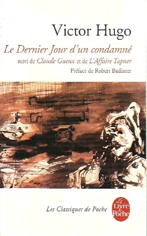 Livrenpoche : Le dernier jour d'un condamné / Claude Gueux / L'affaire Tapner - Victor Hugo - Livre