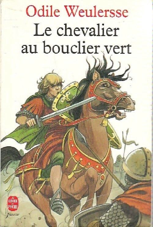 Livrenpoche : Le chevalier au bouclier vert - Odile Weulersse - Livre