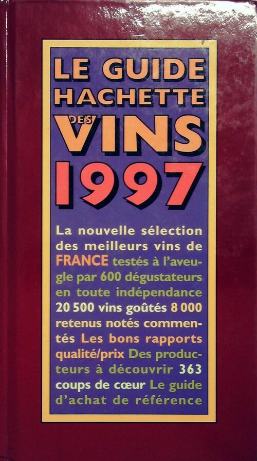Livrenpoche : Le guide Hachette des vins 1997 - Collectif - Livre