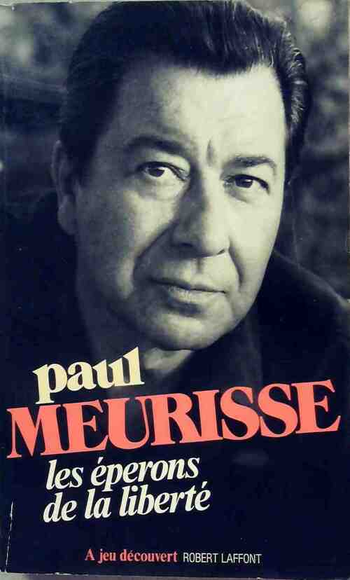 Livrenpoche : Les éperons de la liberté - Paul Meurisse - Livre