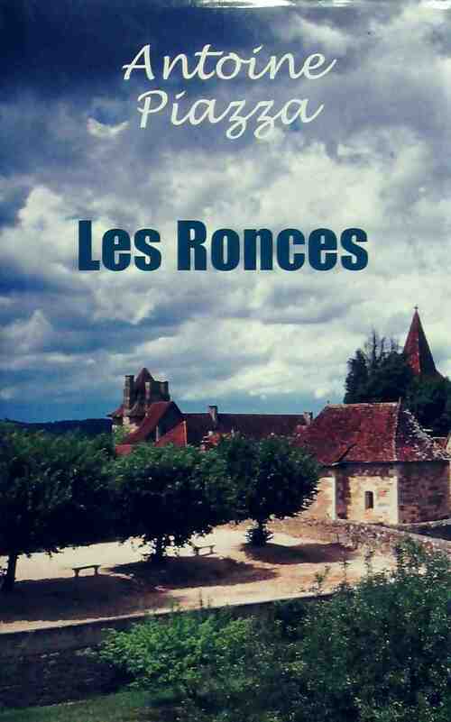 Livrenpoche : Les ronces - Antoine Piazza - Livre