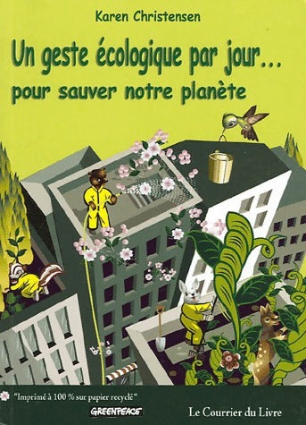 Livrenpoche : Un geste écologique par jour ... pour sauver notre planète - Karen Christensen - Livre