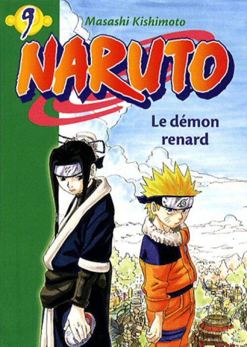 Naruto Tome IX : Le démon renard - Masashi Kishimoto - Livre