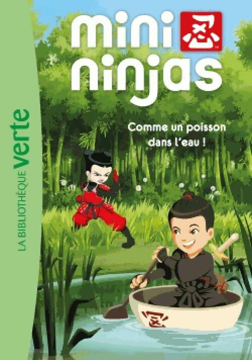 Livrenpoche : Mini-ninjas Tome II : Comme un poisson dans l'eau ! - Inconnu - Livre
