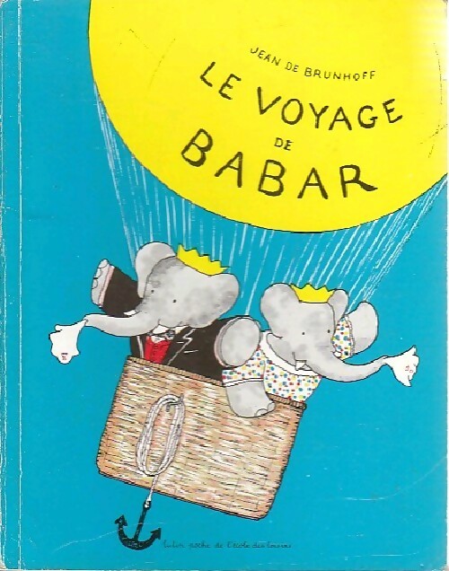 Livrenpoche : Le voyage de Babar - Jean De Brunhoff - Livre