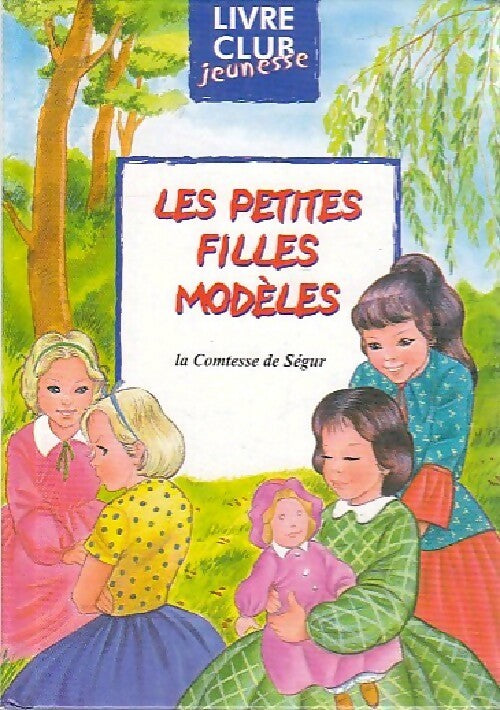 Livrenpoche : Les petites filles modèles - Comtesse De Ségur - Livre