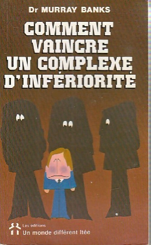Comment vaincre un complexe d'infériorité - Murray Banks - Livre