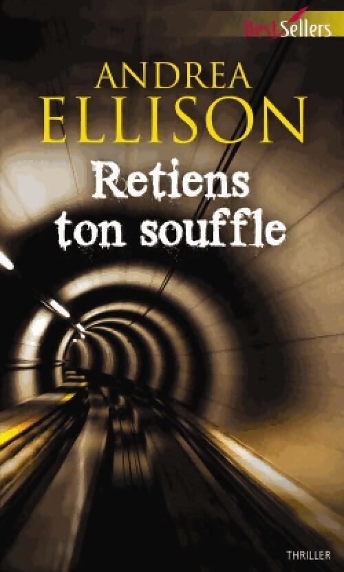 Retiens ton souffle - Andréa Ellison - Livre