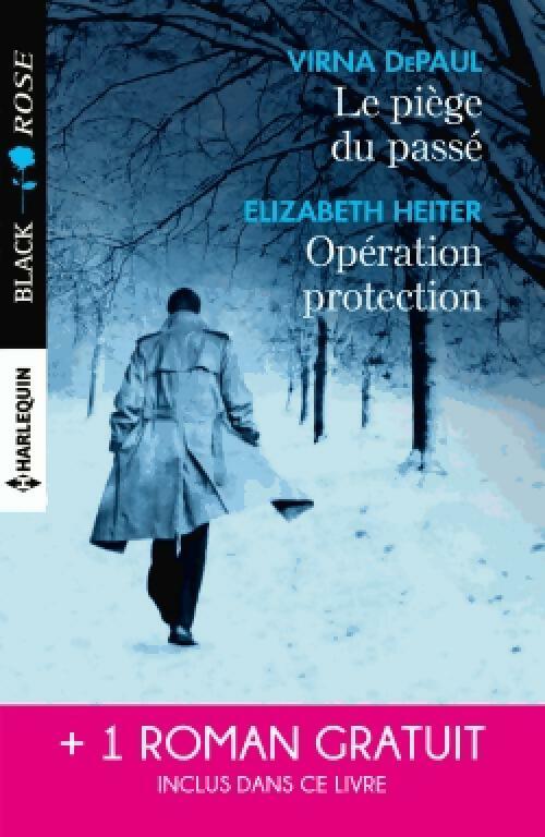 Livrenpoche : Le piège du passé / Opération protection / Un amour à haut risque - Rebecca York, Virna DePaul, Elizabeth Heiter - Livre