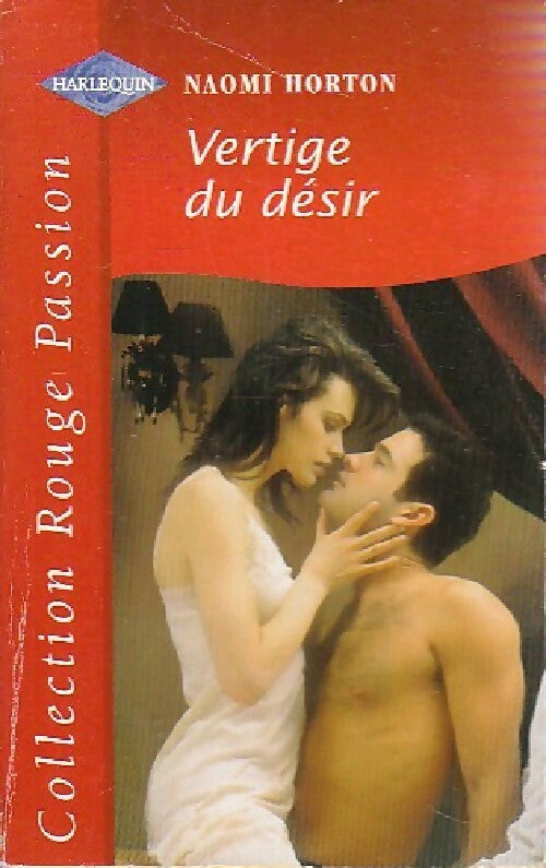 Livrenpoche : Vertige du désir - Naomi Horton - Livre