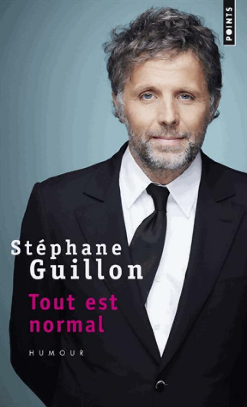 Livrenpoche : Tout est normal - Stéphane Guillon - Livre