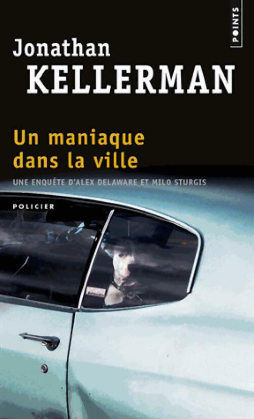 Livrenpoche : Un maniaque dans la ville - Jonathan Kellerman - Livre