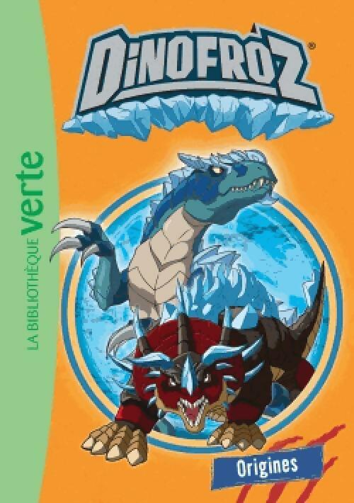Livrenpoche : Dinofroz Tome I : Origines - Inconnu - Livre