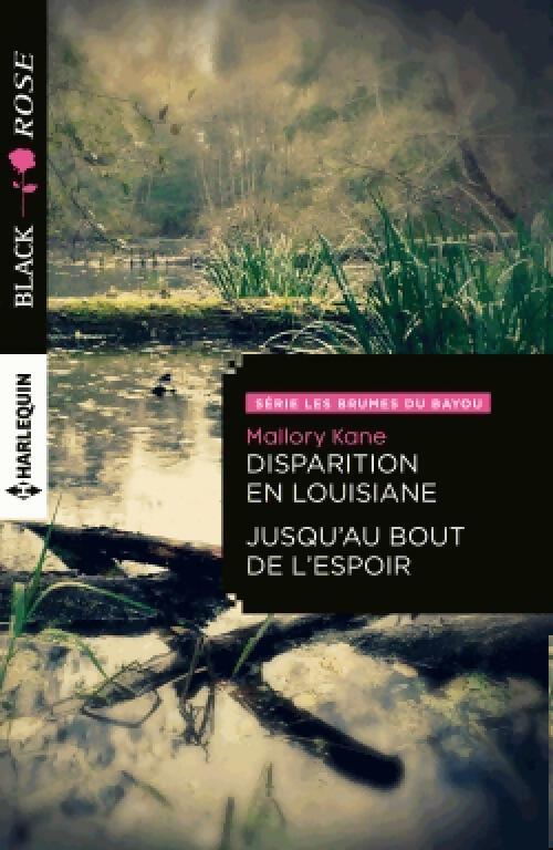 Livrenpoche : Disparition en Louisiane / Jusqu'au bout de l'espoir - Mallory Kane - Livre