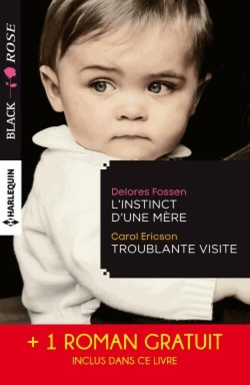 Livrenpoche : L'instinct d'une mère / Troublante visite / Le miroir du mensonge - Kylie Brant, Delores Fossen, Carol Ericson - Livre